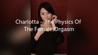 Charlotta – The Physics Of The Female Orgasm